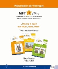 MFT 4-8 sTArs - Myofunktionelle Therapie für 4- bis 8-Jährige mit spezieller Therapie der Artikulation von s/sch - Übung und Spaß mit Muki, dem Affen - Therapeuten-Manual.