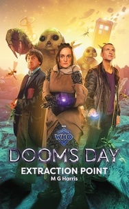 MG Harris - Doctor Who: Doom’s Day: Extraction Point.
