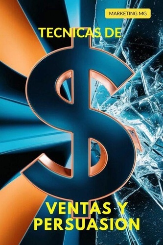 Técnicas de Ventas y Persuasión de MG MARKETING - ePub - Ebooks - Decitre