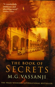 MG Vassanji - The book of Secrets.