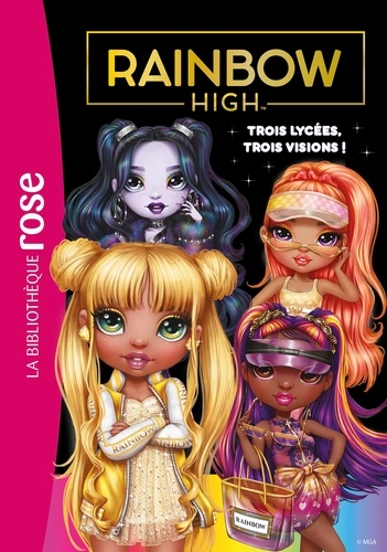  MGA Entertainment - Rainbow High 16 - Trois lycées, trois visions !.