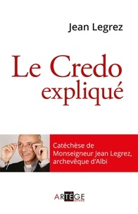 Mgr Jean Legrez - Le Credo.