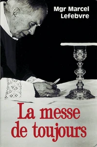 La messe de toujours