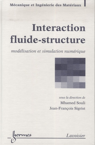 Interaction fluide-structure. Modélisation et simulation numérique