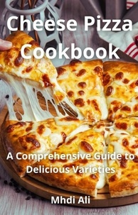  Mhdi Ali - Cheese Pizza Cookbook.