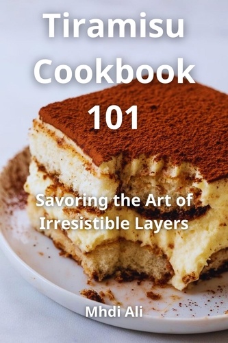  Mhdi Ali - Tiramisu Cookbook 101.