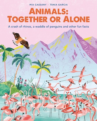 Animals: Together or Alone. A crash of rhinos, a waddle of penguins and other fun facts