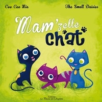 Mia cee Cee - Mam'zelle chat - LIVRE + CD.