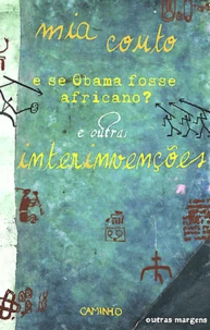 E se Obama fosse africano ? e outras interinvenções