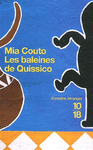 Mia Couto - Les baleines de Quissico.