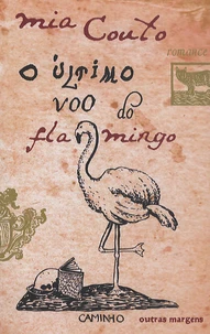O ultimo voo do flamingo