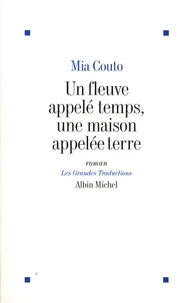 Un fleuve appelé temps, une maison appelé terre
