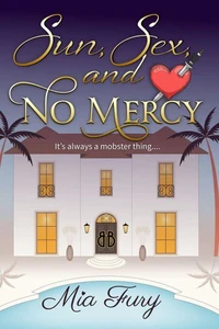 Sun, Sex &amp; No Mercy