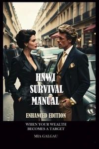 High Net Worth Individuals Survival Manual Enhanced Edition