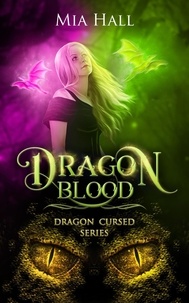  Mia Hall - Dragon Blood - Dragon Cursed, #4.