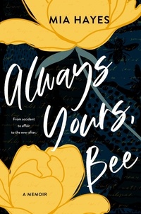  Mia Hayes - Always Yours, Bee.