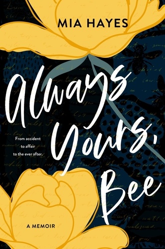  Mia Hayes - Always Yours, Bee.