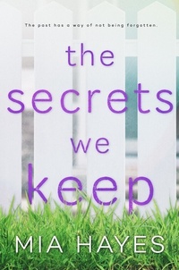  Mia Hayes - The Secrets We Keep.