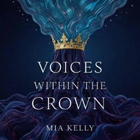 Voices Within The Crown