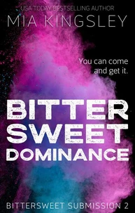 Bittersweet Dominance