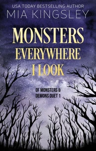 Monsters Everywhere I Look