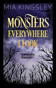 Monsters Everywhere I Look