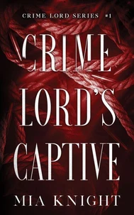 Crime Lord's Captive