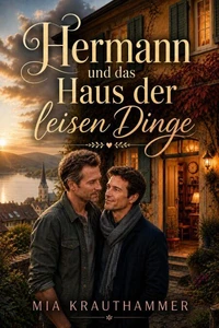 Hermann und das Haus der leisen Dinge