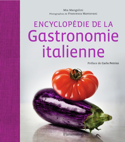 Mia Mangolini - Encyclopédie de la gastronomie italienne.