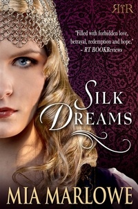  Mia Marlowe - Silk Dreams.