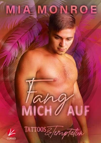 Tattoos &amp; Temptation: Fang mich auf