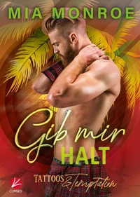 Tattoos &amp; Temptation: Gib mir Halt