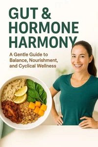 Gut &amp; Hormone Harmony