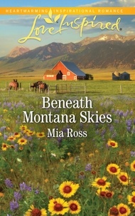 Mia Ross - Beneath Montana Skies.