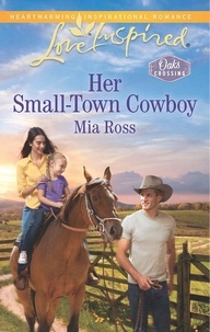 Mia Ross - Her Small-Town Cowboy.