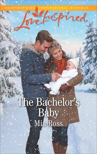 Mia Ross - The Bachelor's Baby.