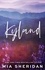 Kyland. A small-town friends-to-lovers romance