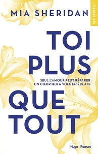 Lire le livre en ligne gratuit sans téléchargement Toi plus que tout in French par Mia Sheridan