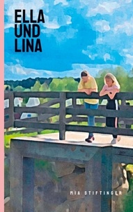 Mia Stiftinger - Ella und Lina.