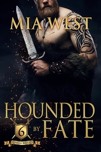  Mia West - Hounded by Fate - Sons of Britain, #6.