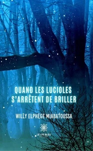 Quand les lucioles s'arrêtent de briller