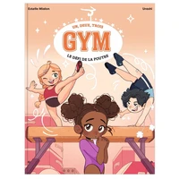 Un, deux, trois Gym - Le défi de la poutre - Tome 1