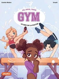 Un, deux, trois Gym - Le défi de la poutre - Tome 1