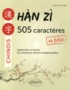Miao Lin-Zucker - Han Zi : 505 caractères en fiches - Apprendre et réviser les caractères chinois indispensables.