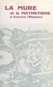 La Mure et la Matheysine à travers l'histoire