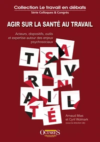 Agir sur la santé au travail