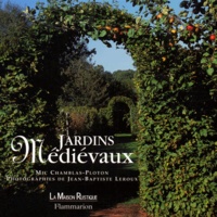 Mic Chamblas-Ploton - Jardins médiévaux.