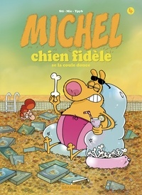  Mic - Michel Chien Fidèle T4 - Se la coule douce.