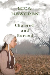 Changed and Burned