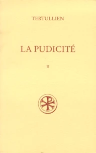 La Pudicite. Tome 2, Commentaire Et Index